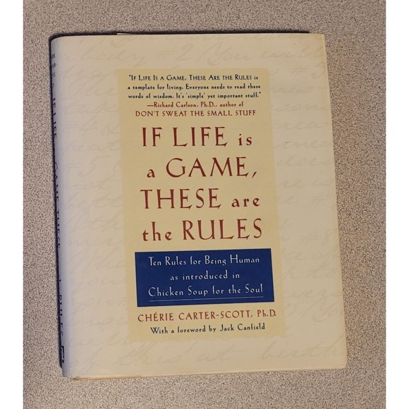 Other - If Life Is a Game, These Are‎ the Rules - By  Cherie Carter-Scott Hardcover -New